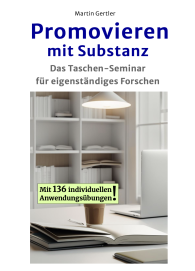 Buchtitel: Promovieren mit Substanz – Das Taschen-Seminar für eigenständiges Forschen